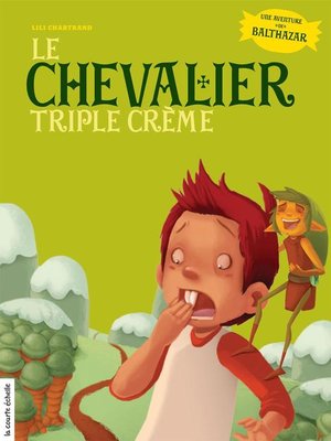 cover image of Le chevalier triple crème